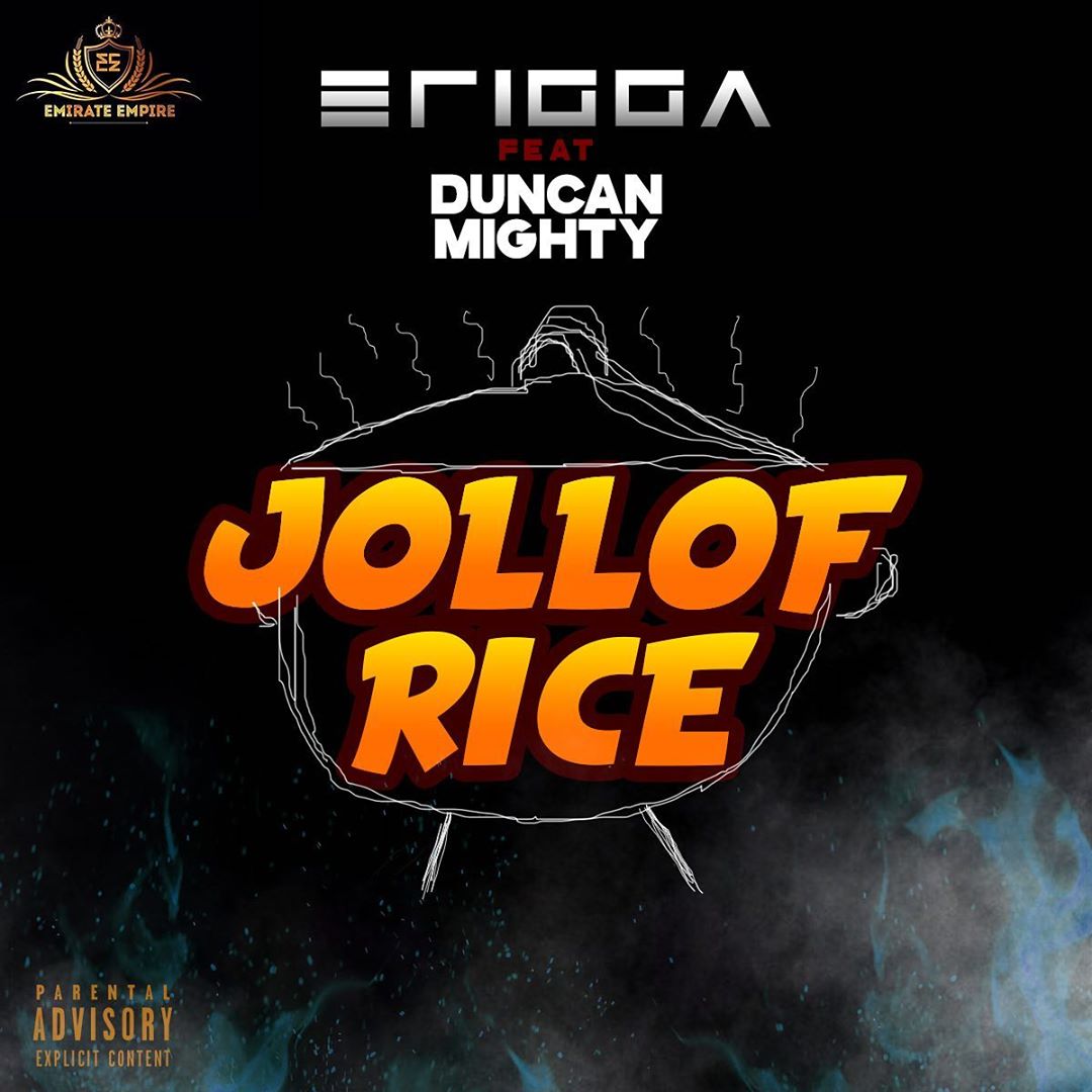 Erigga – “Jollof Rice” ft. Duncan Mighty olahypes