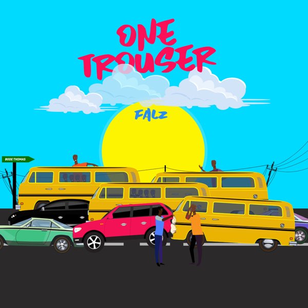 Falz – “One Trouser” (Prod. by Bizzouch)