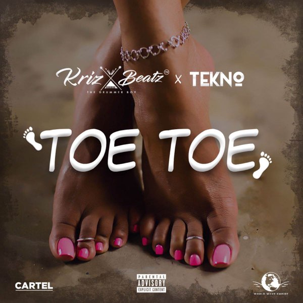 Krizbeatz x Tekno – “Toe Toe”