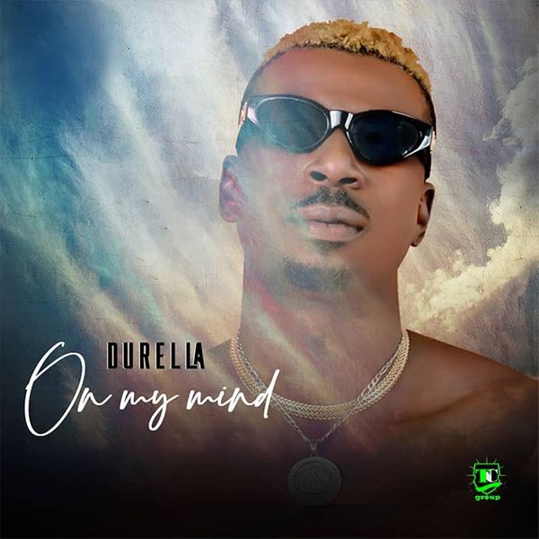 Durella – “On My Mind”