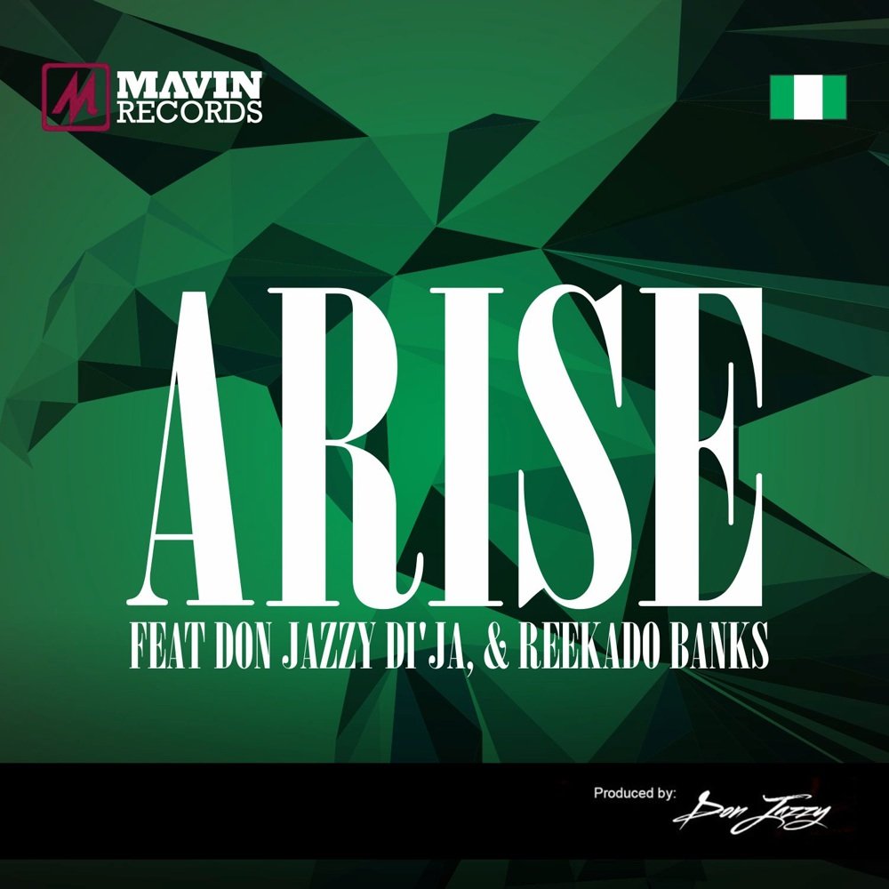 [Video + Music] ARISE ft. Don Jazzy, Reekado Banks, Di’Ja