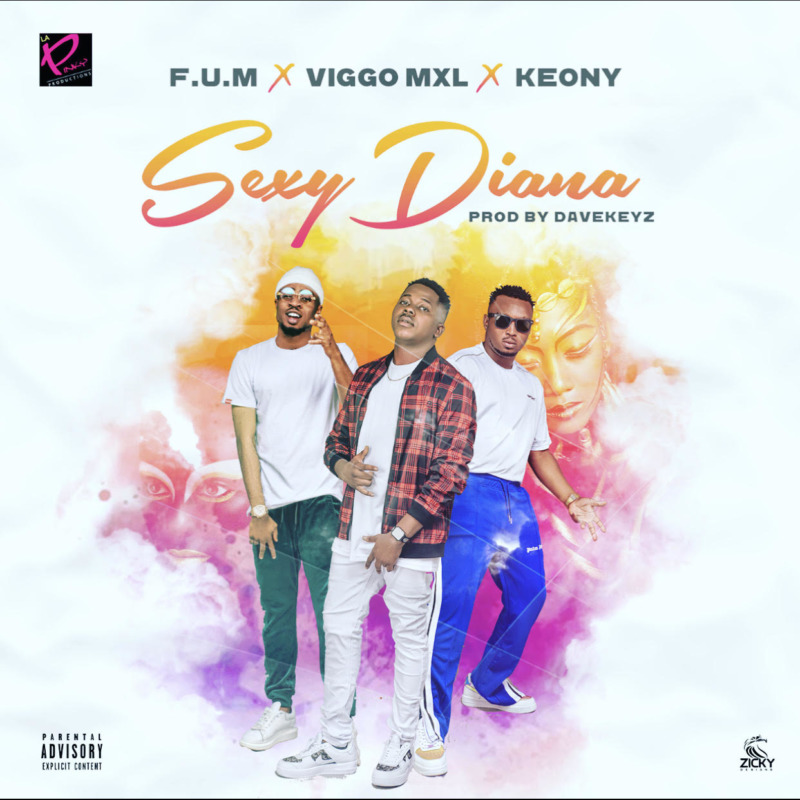 F.U.M x Viggo MXL x Keony – “Sexy Diana”