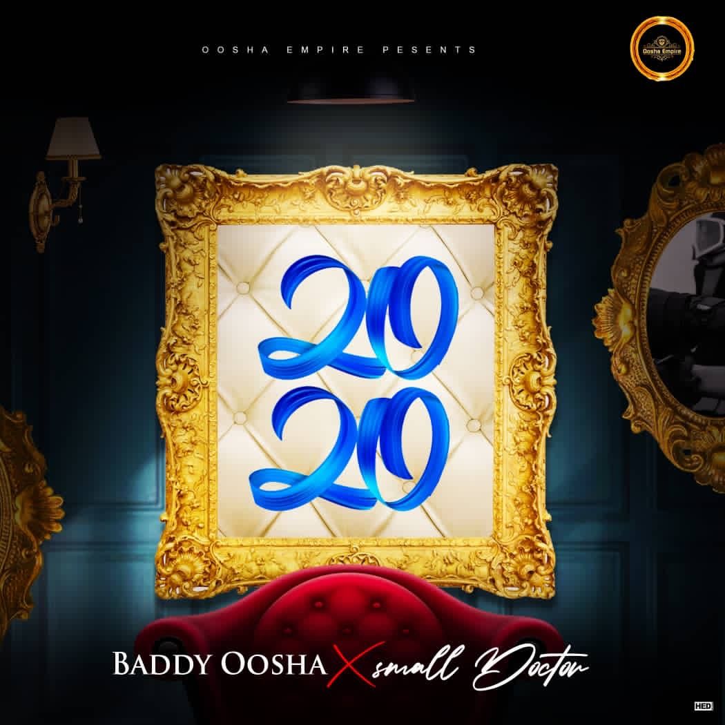 Baddy Oosha – 2020 Ft. Small Doctor