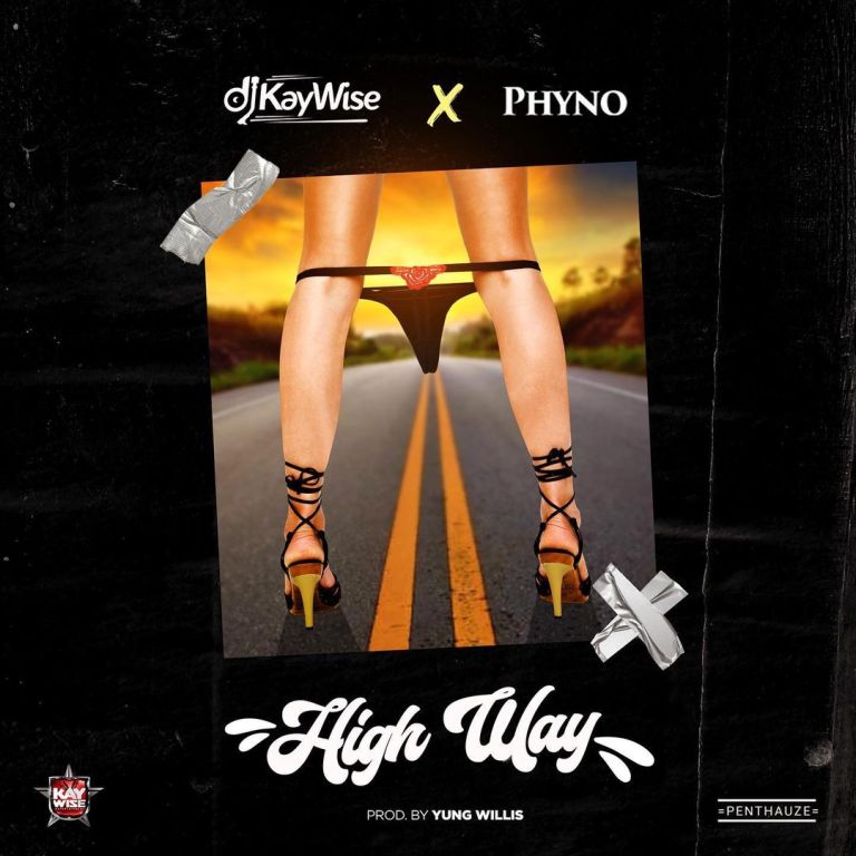 DJ Kaywise – High Way ft . Phyno