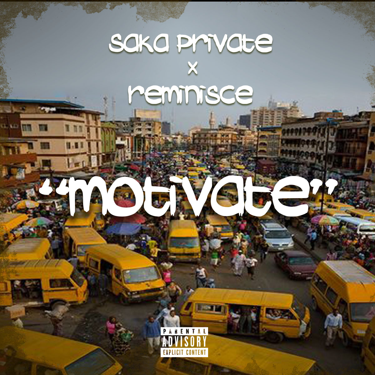 Saka Private x Reminisce – “Motivate”