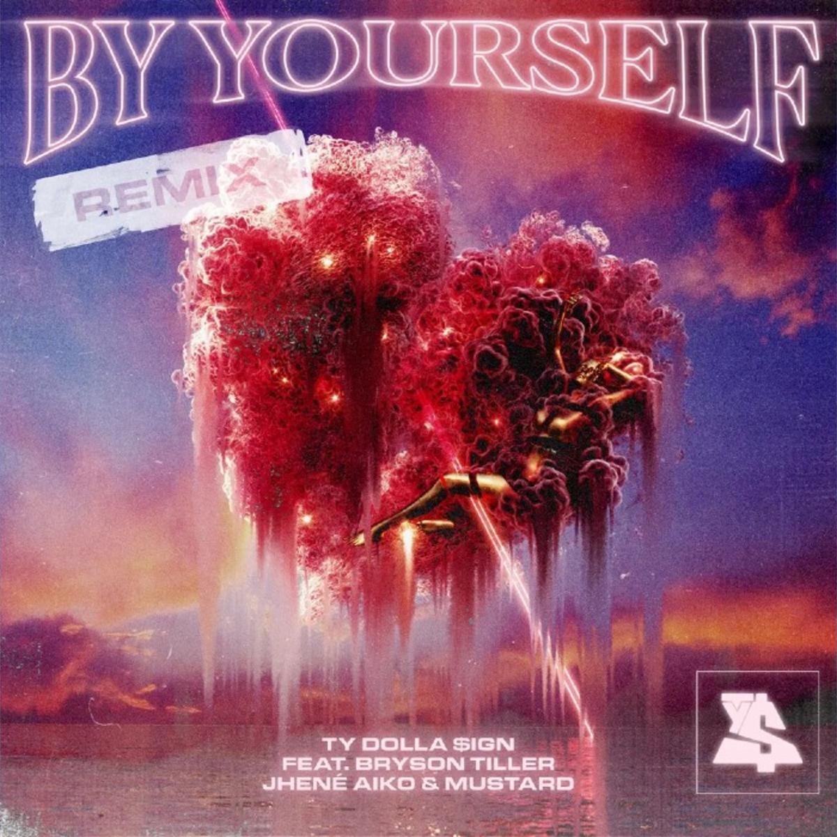 Ty Dolla Sign – By Yourself (Remix) Ft. DJ Mustard, Jhene Aiko & Bryson Tiller