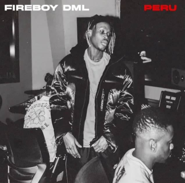 Fireboy DML – Peru