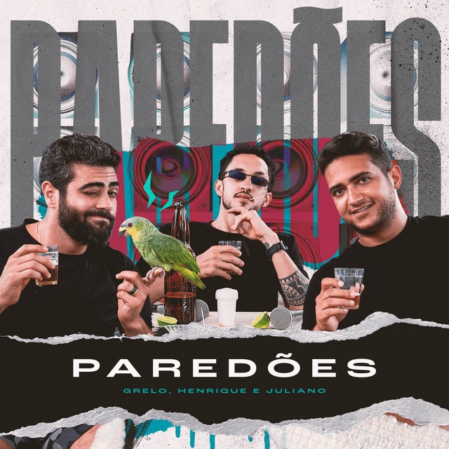 Grelo, Henrique & Juliano - Paredões