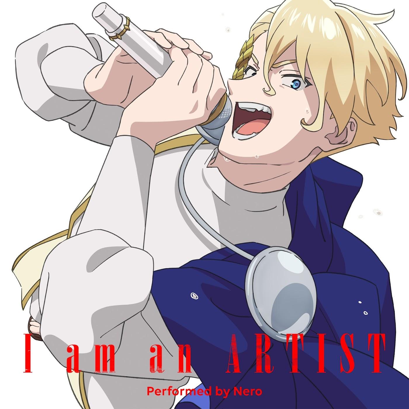 Nero (CV: Kishou Taniyama) - I am an ARTIST.mp3