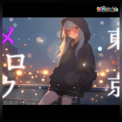 Thumbnail 70O_東京メロウ_(Toukyou_Merou__Tokyo_Mellow)_(96Music.Asia)