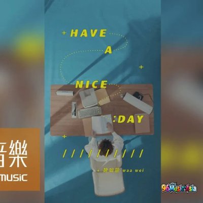 Thumbnail 0QM_HAVE_A_NICE_DAY_(96Music.Asia)