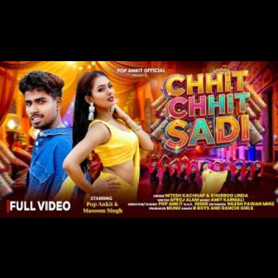 Chhit Chhit Sadi Pop Ankit & Masoom Singh Singer Nitesh  Kachhap & Khushboo Linda