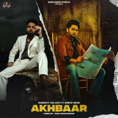 Akhbaar - Harmeet Aulakh, Gurlej Akhtar