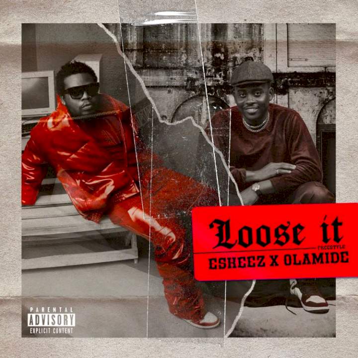 Olamide - Loose It ft. Eskeez