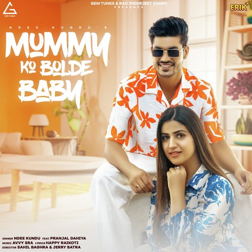 Mummy Ko Bolde Baby - Ndee Kundu