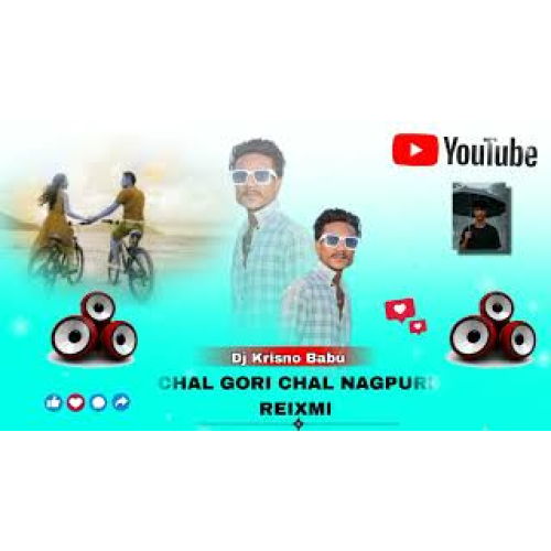 Chal Gori Chal New Nagpuri Dj  Song Remix Music 2025