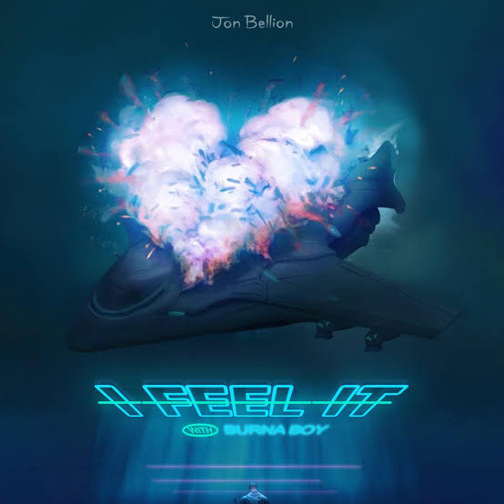 Jon Bellion - I Feel It ft. Burna Boy