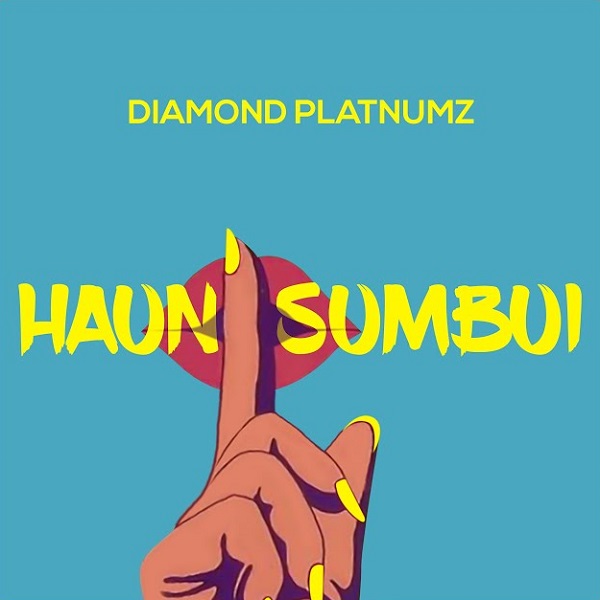 Diamond Platnumz – Haunisumbui