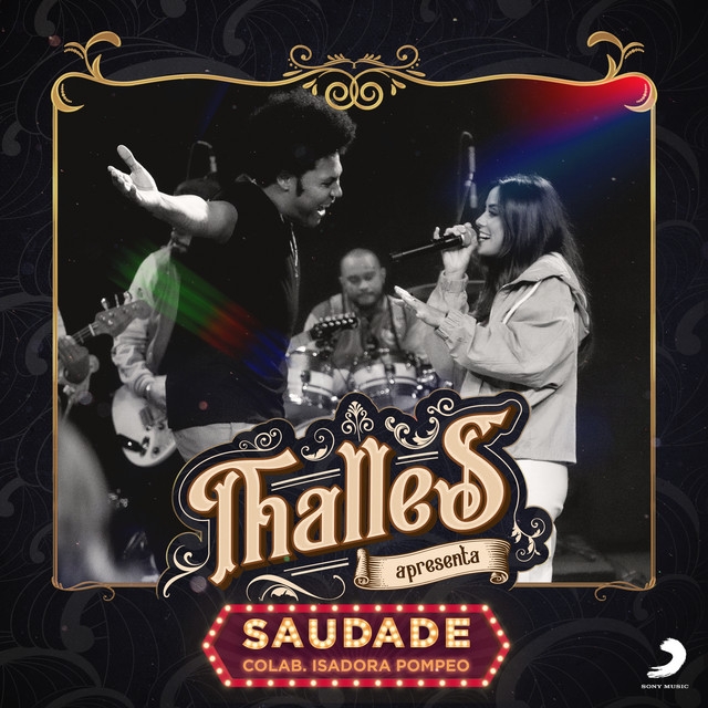 Thalles Roberto, Isadora Pompeo - Saudade - Ao Vivo