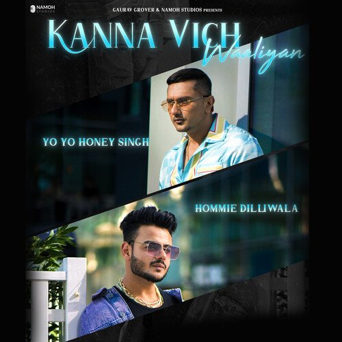 Kanna Vich Waaliyan - Yo Yo Honey Singh, Hommie Dilliwala