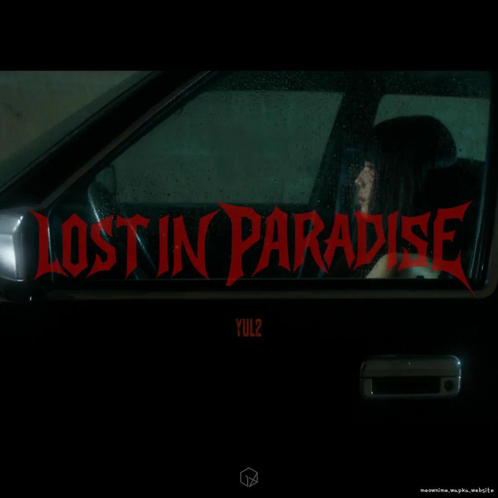 YUL2 - Lost in Paradise.mp3
