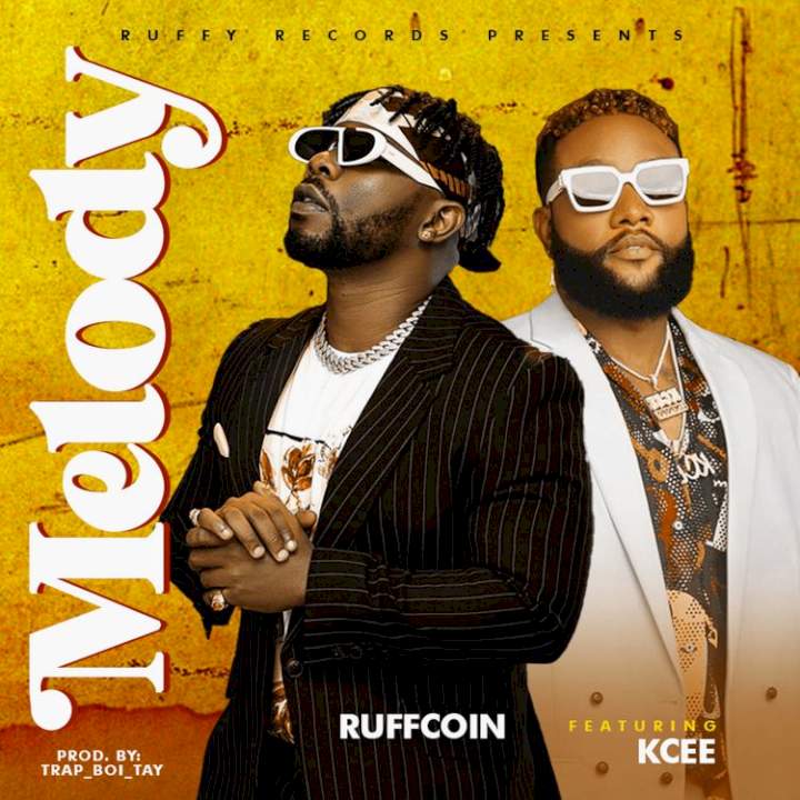 Ruffcoin - Melody ft. Kcee