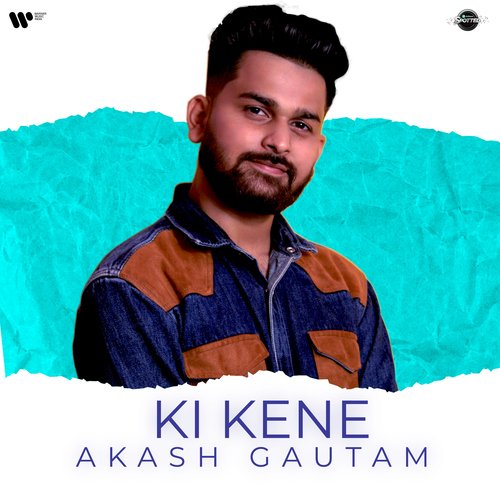 Ki Kene - Akash Gautam