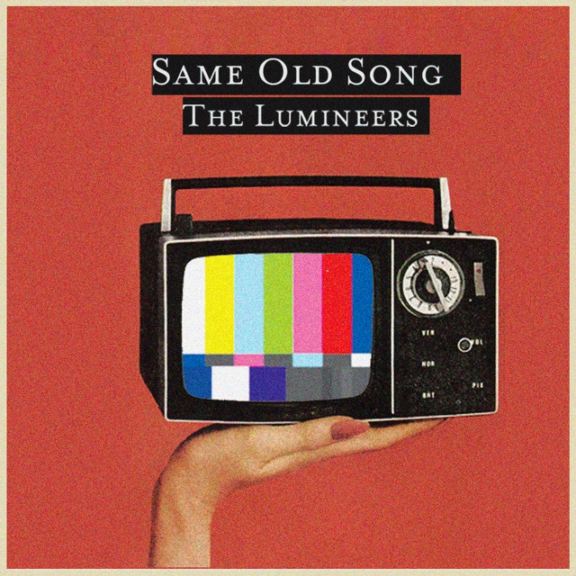 The Lumineers - Same Old Song