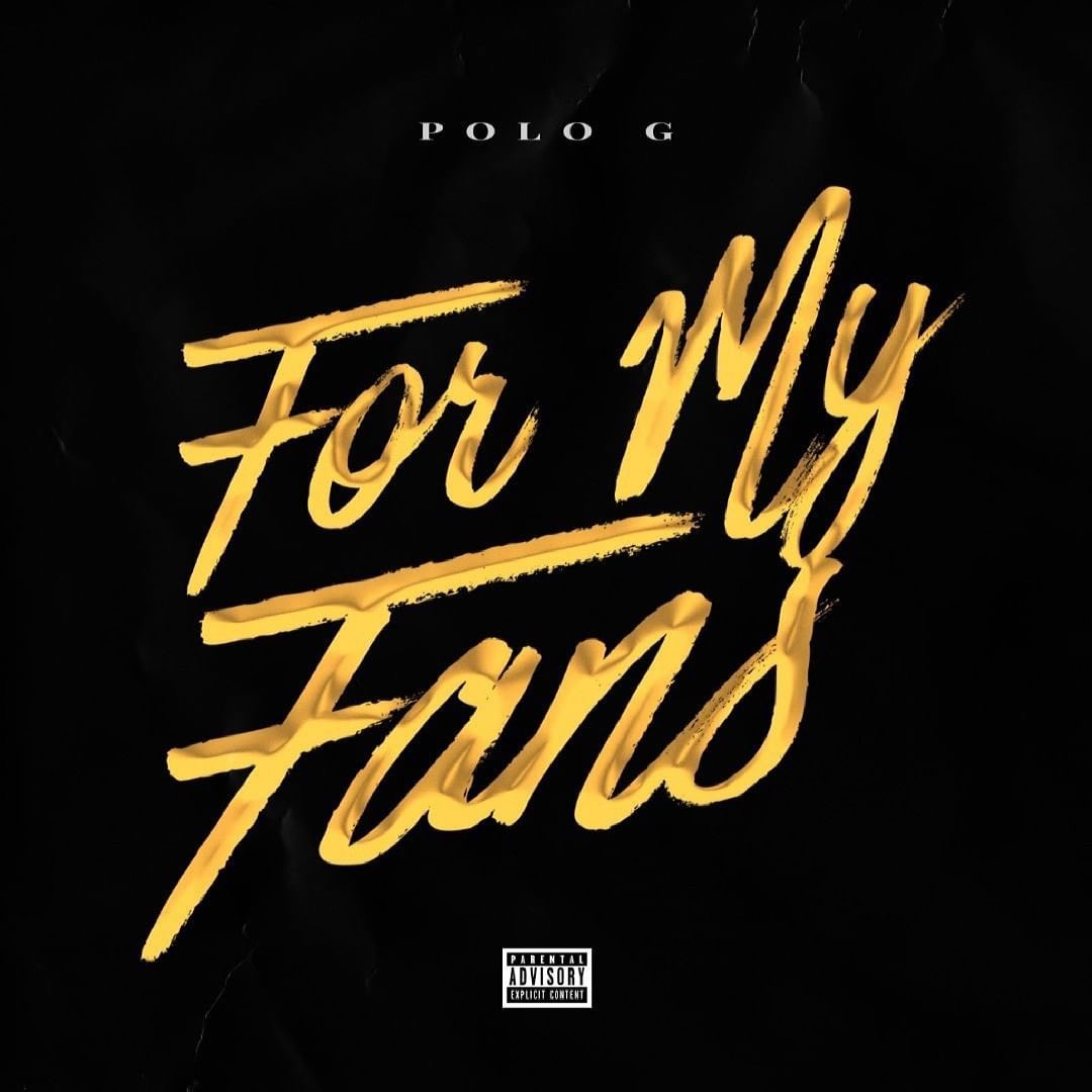 Polo G – For My Fans (Freestyle)