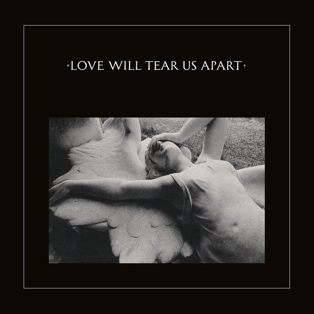 Joy Division - Love Will Tear Us Apart - 2020 Remaster