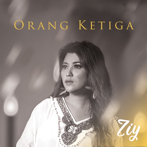 Ziy - Orang Ketiga