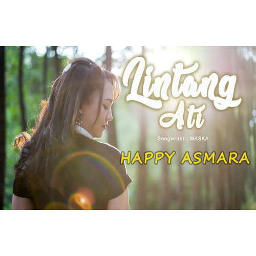 Happy Asmara - Lintang Ati