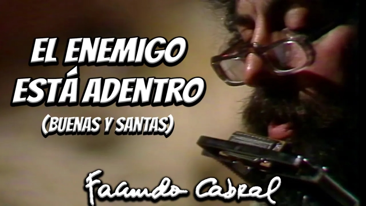 El enemigo esta adentro - Buenas y Santas - Facundo Cabral