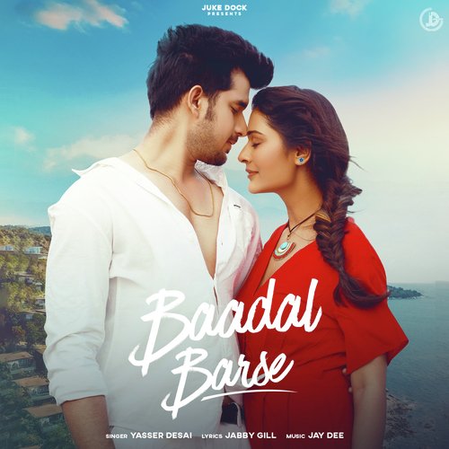 Baadal Barse - Yasser Desai