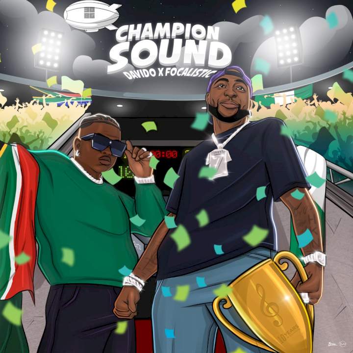 Davido ft. Focalistic - Champion Sound