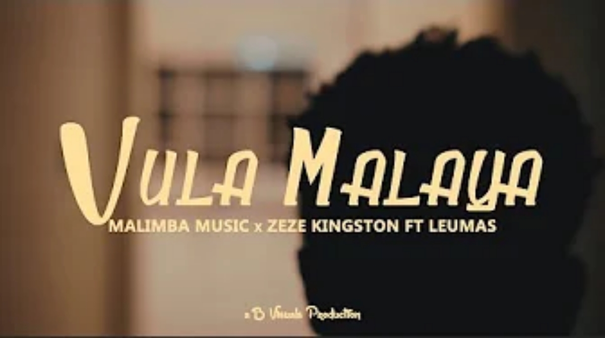 Zeze Kingston x Malimba Music - Vula Malaya Ft Leumas