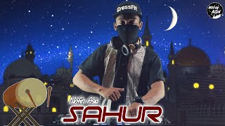 DJ - Sahur Ayo Kita Sahur - Nofin Asia (Original Remix Full Bass)