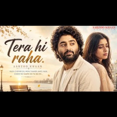 Tera Hi Raha – Aarzoo Khaan _ Emotional Hindi Sad Song _ New Song 2026 _ Arijit Singh Vibe