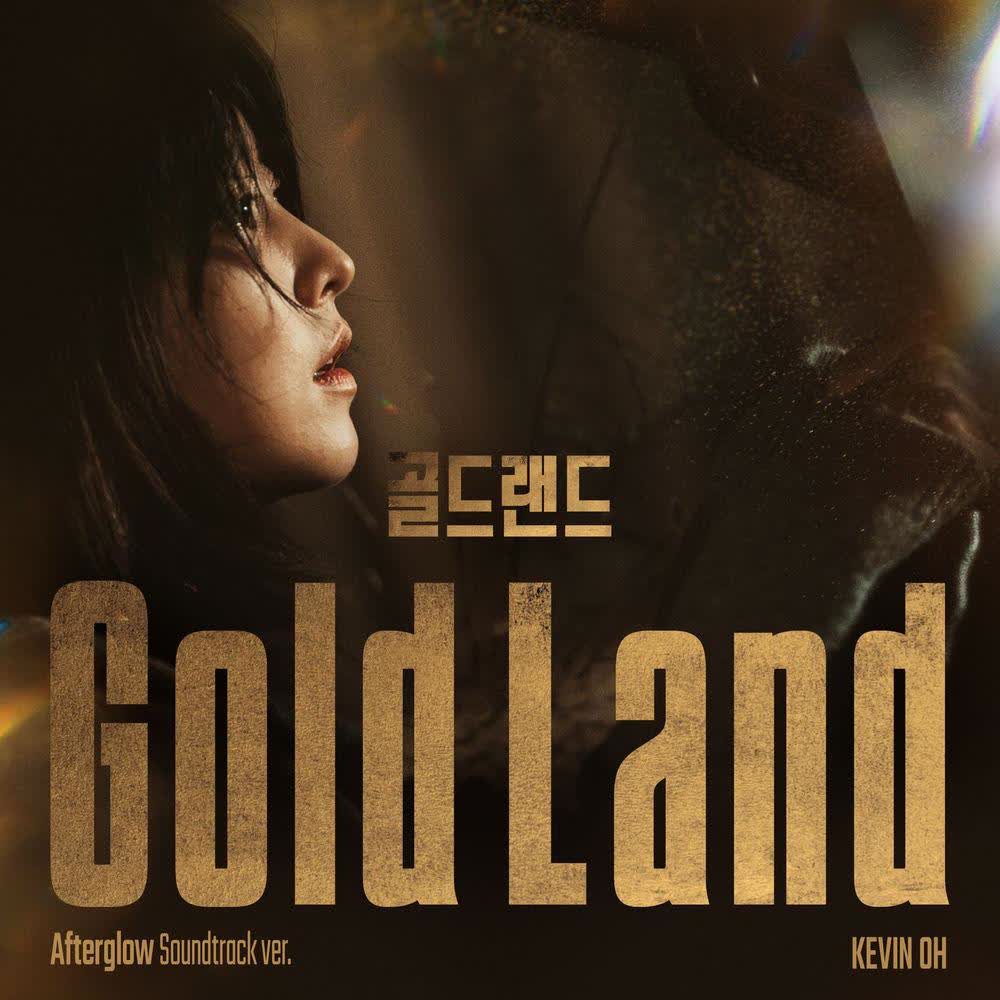 Kevin Oh - Afterglow (From Gold Land Original Soundtrack).mp3