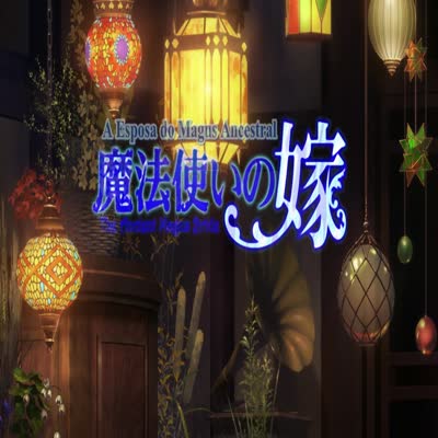 Mahoutsukai_no_Yome_Hoshi_Matsu_Hito_Dublado_2