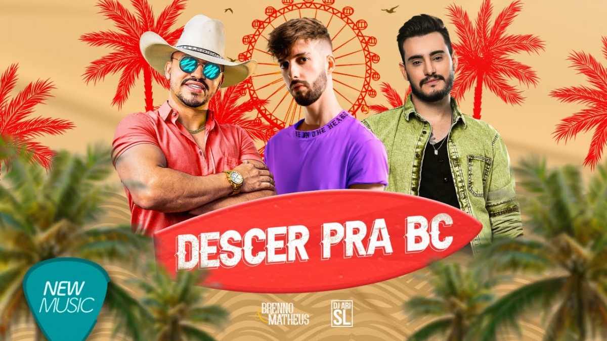 Brenno - Matheus, DJ Ari SL - Descer Pra BC