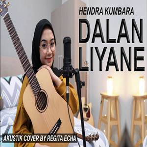 Regita Echa - Dalan Liyane (Akustik Cover)