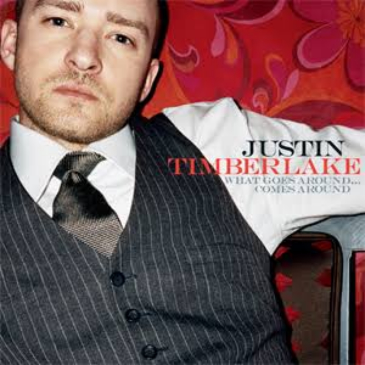 What Goes Around-Justin Timberlake