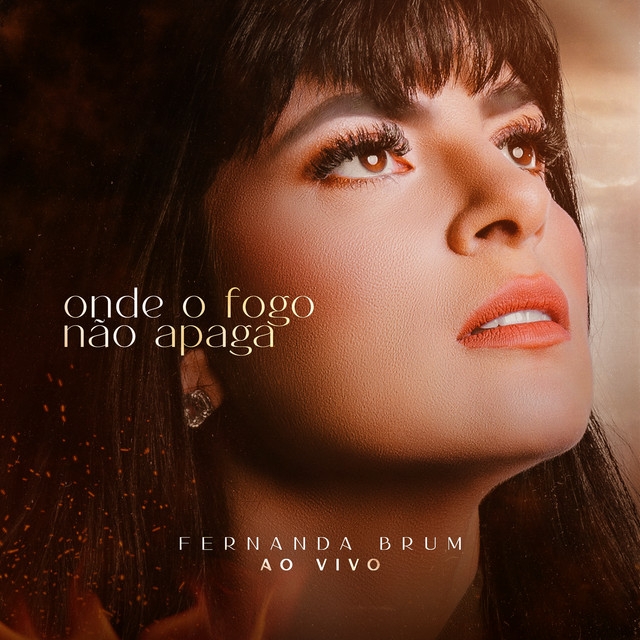 Fernanda Brum - Onde o Fogo Não Apaga - Ao Vivo