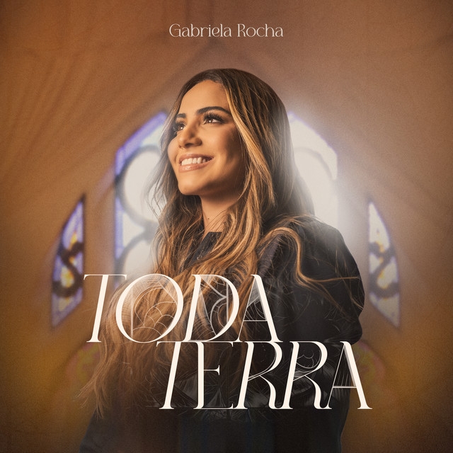 Gabriela Rocha - Toda Terra - Ao Vivo