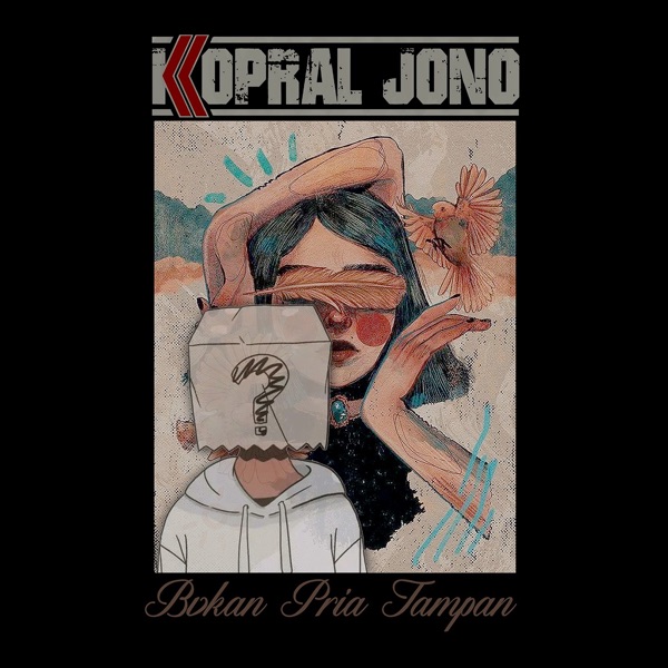 Kopral Jono – Bukan Pria Tampan Image Cover
