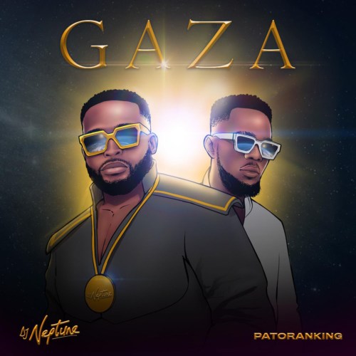 DJ Neptune - Gaza ft. Patoranking