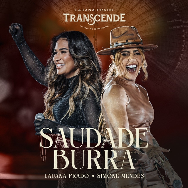 Lauana Prado, Simone Mendes - Saudade Burra - Ao Vivo