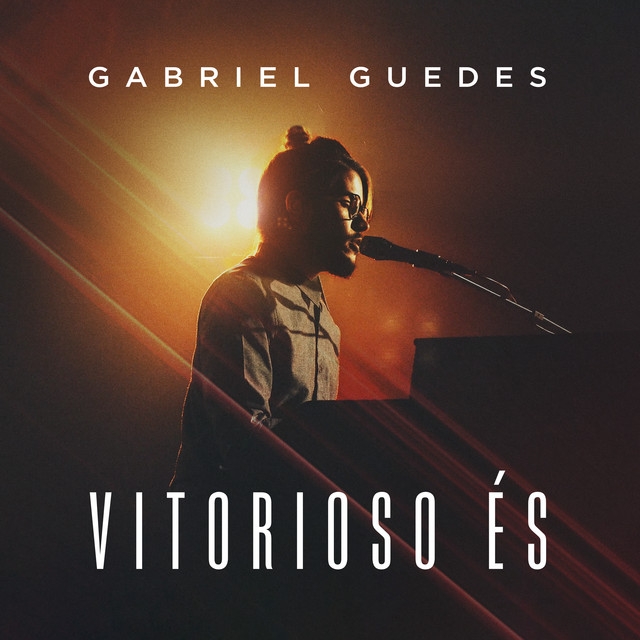 Gabriel Guedes de Almeida - Vitorioso És - Ao Vivo