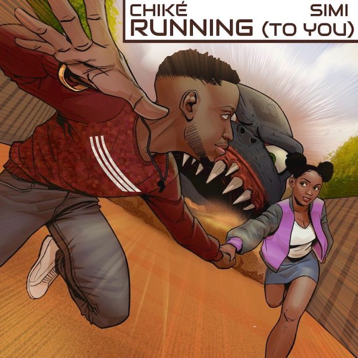 Chike - Running (To You) ft. Simi